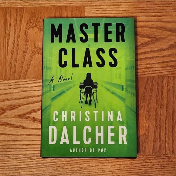 Master Class by Christina Dalcher - Picture 1 of 2